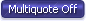 Multi quote